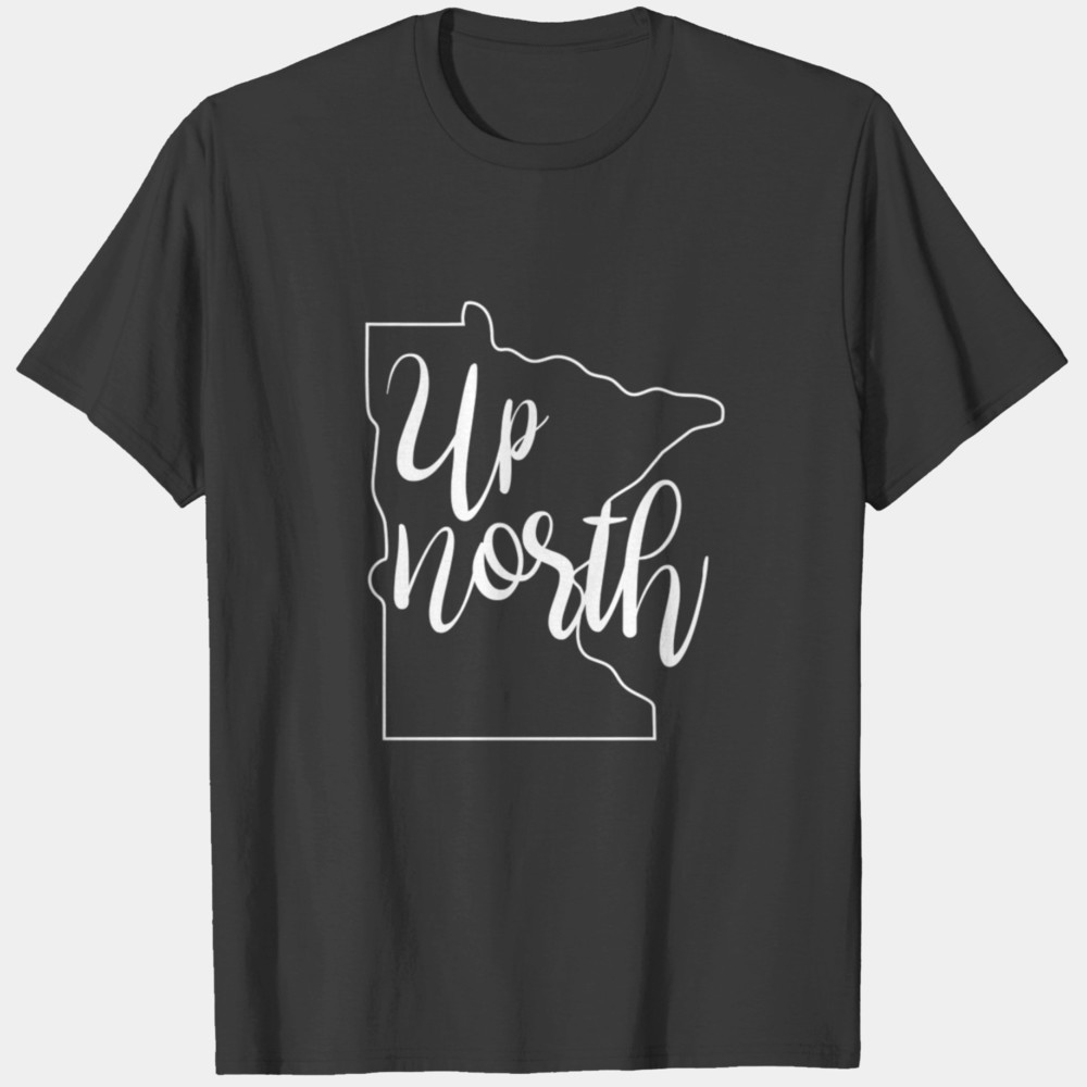 Up North Unisex Tshirt Gift For Fan